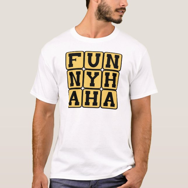Funny Ha Ha, Comedy Gold T-Shirt (Front)