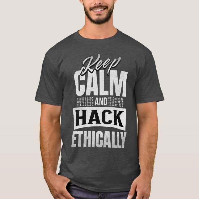 Funny Hack Ethically Hacking Cybersecurity  T-Shirt (Front)