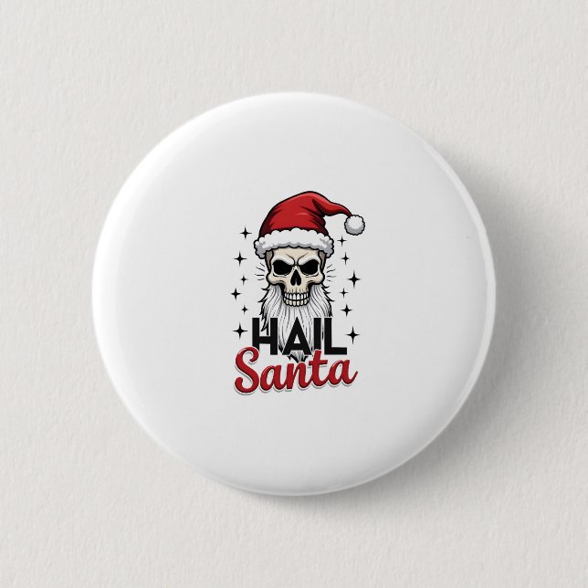Funny Hail Santa Claus Skull Skeleton Antichrist C Button (Front)