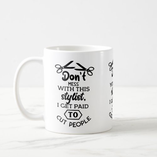 Funny Hair Stylist Barber Hairdresser Beautician Coffee Mug