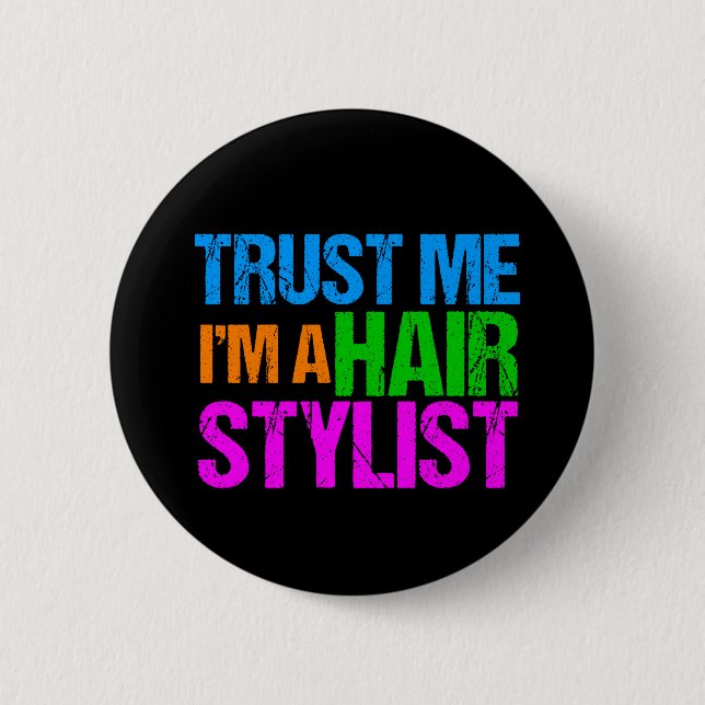 Funny Hair Stylist Pinback Button (Front)