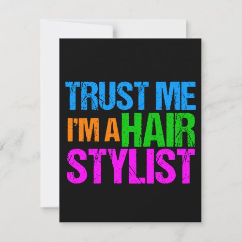 Funny Hair Stylist Trust Me Im a Hairstylist Card