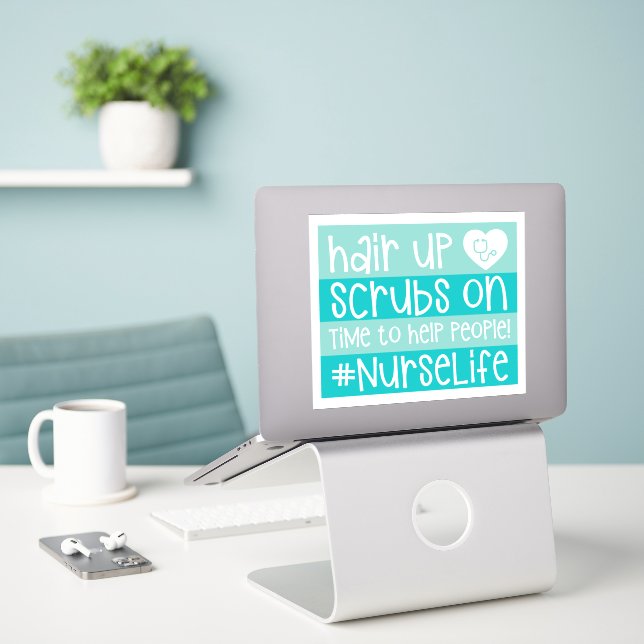 Funny Hair Up Nurse Life Decal Sticker (Laptop On Desk)