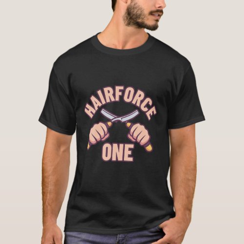 Funny Haircut Barber Hair Hairdresser Barbershop F T_Shirt