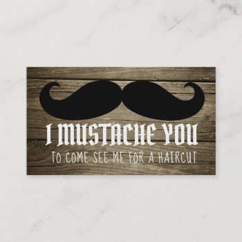 Funny Haircut Slogans Mustache Business Cards by MsRenny at Zazzle