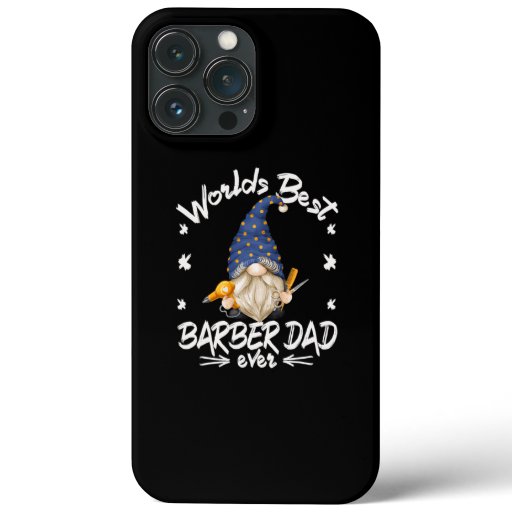 Funny Hairdresser Gnome For Men And Grandpa Best iPhone 13 Pro Max Case