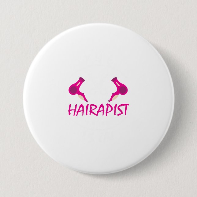 Funny Hairdresser Hairstylist Gift  The Hairapist Button (Front)