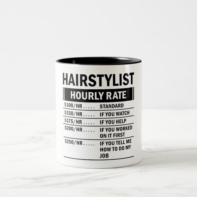 Funny Hairstylist Hourly Rate Two-Tone Coffee Mug (Center)