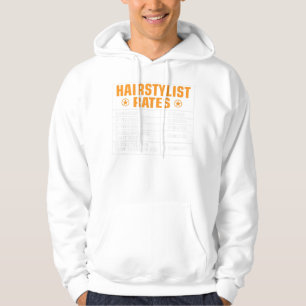 Funny Hairstylist Rates Gift  Hairstylist Hourly Hoodie