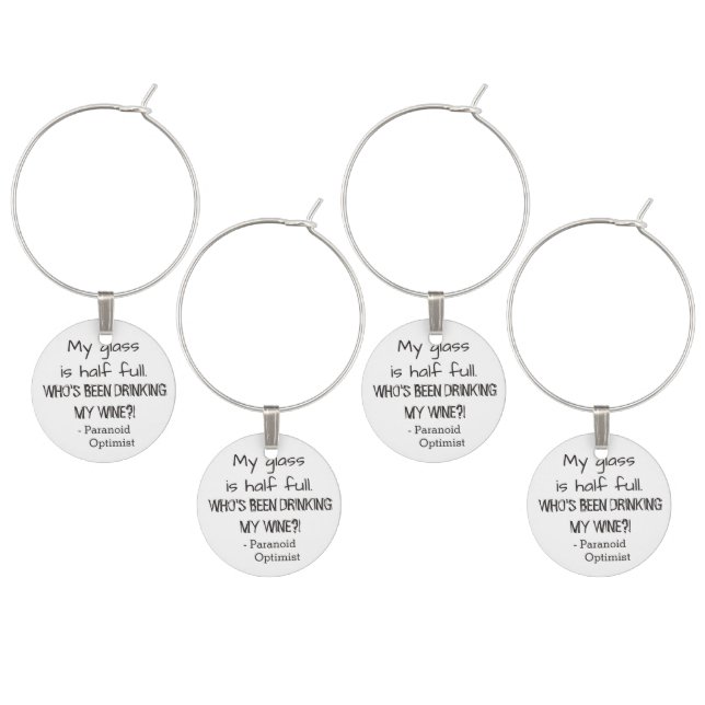Funny Half Full Quote Paranoid Optimist  Wine Charm (Staggered)