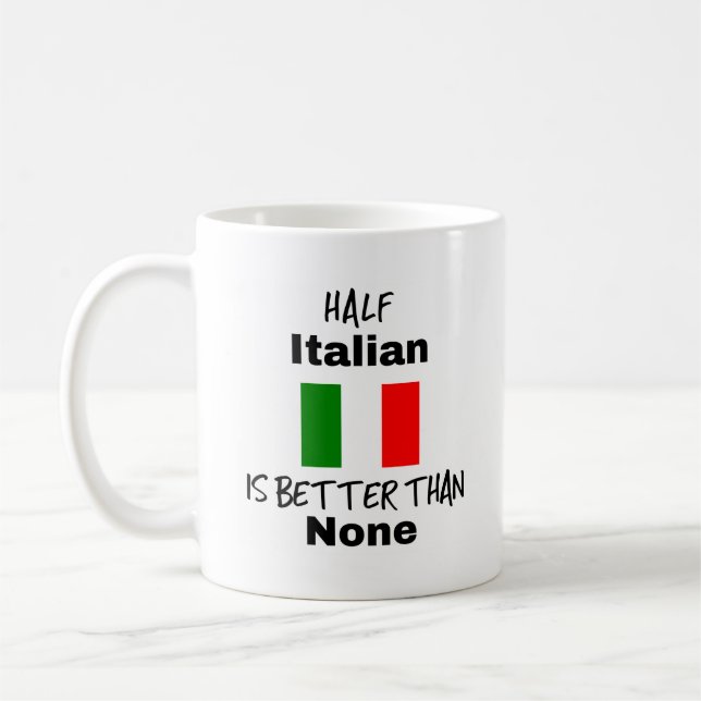 Funny Half Italian Gift Mug (Left)