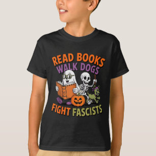 Funny Halloween Activist Read Books Walk Dogs Figh T-Shirt