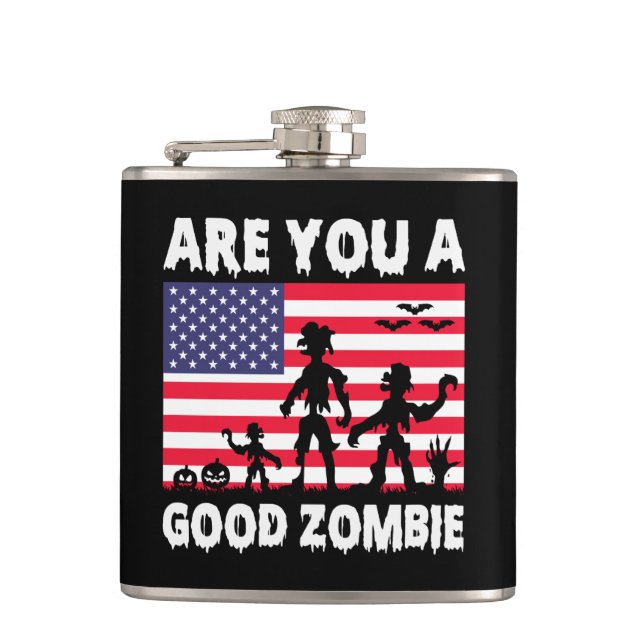 Funny Halloween Are You A Good Zombie  Flask (Front)