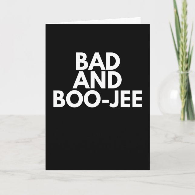 Funny Halloween - Bad And Boo-Jee Card (Front)