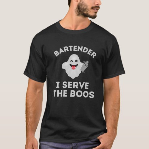 Funny Halloween Bartender Costume I Serve The Boos T_Shirt