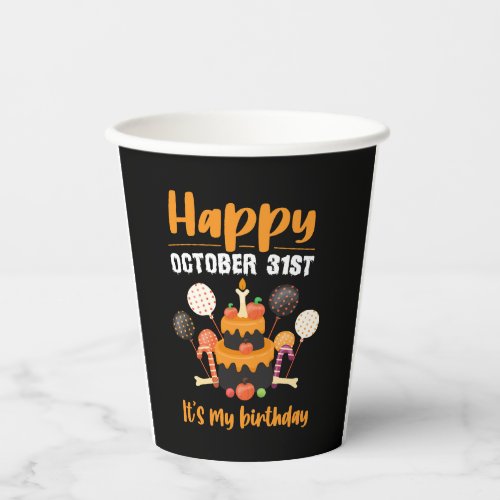 Funny Halloween Birthday October 31st Costume Shir Paper Cups