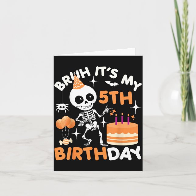 Funny Halloween Birthday Skeleton Bruh 5th Card (Front)