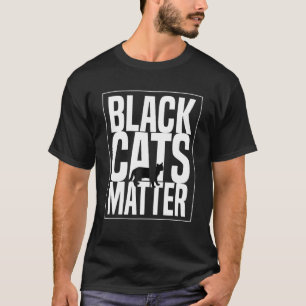 Funny Halloween-Black Cats Matter T T-Shirt