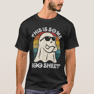 Funny Halloween Boo Ghost Costume This is Some Boo T-Shirt