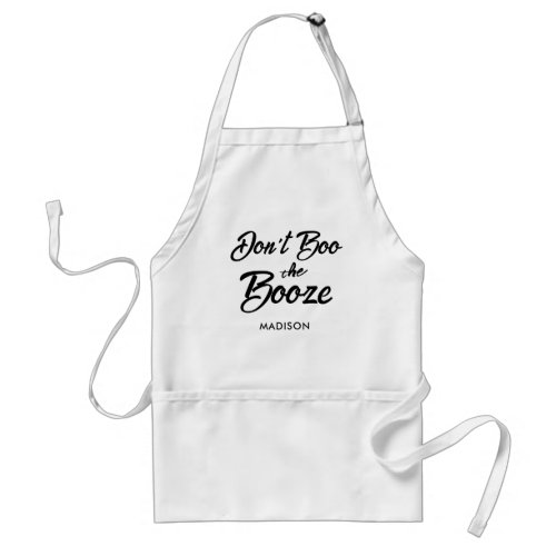 Funny Halloween Booze Saying Personalized Womens Adult Apron