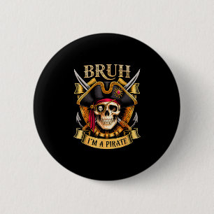 Funny halloween bruh a pirate skull costume kids button