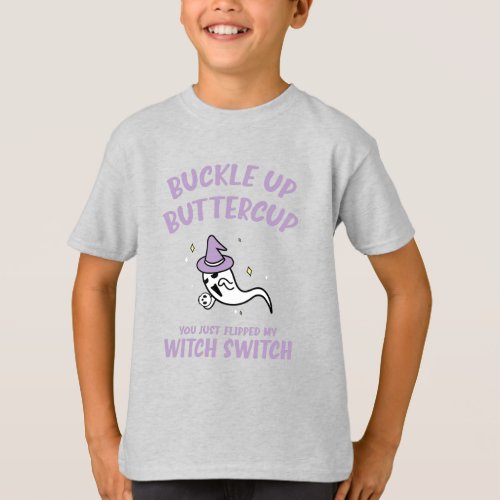 Funny Halloween Buckle Up Buttercup Witch Switch T_Shirt