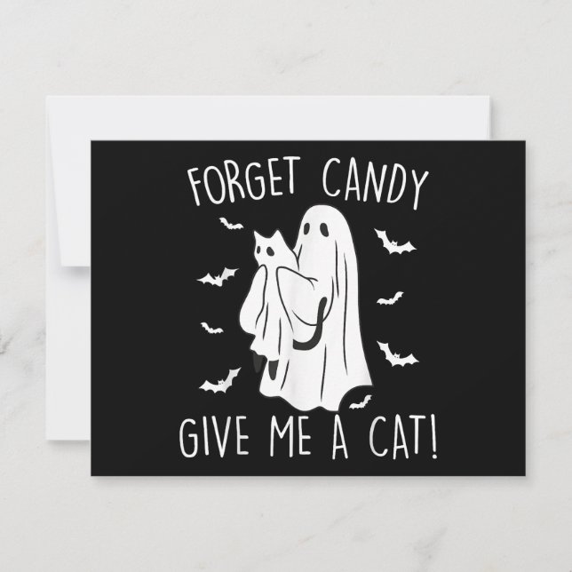 Funny Halloween Cat Ghost Forget Candy Give Me Cat Holiday Card (Front)