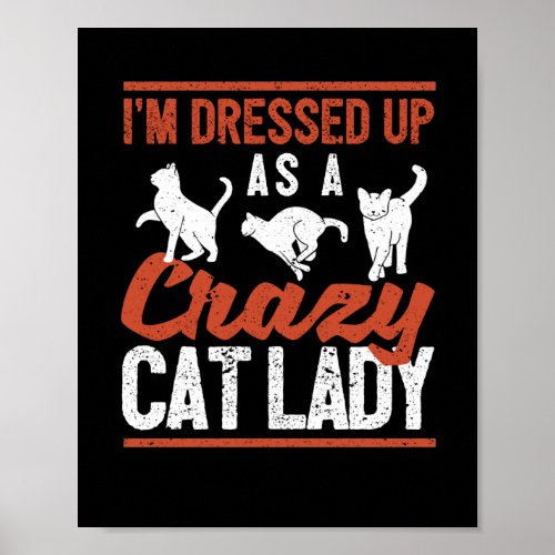 Funny Halloween cats I am as crazy Poster