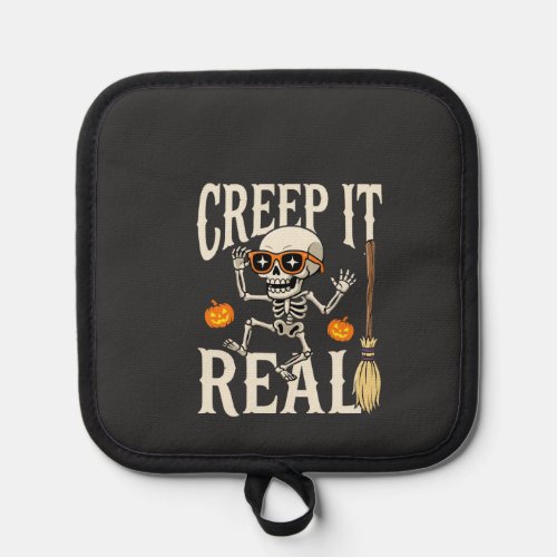 Funny Halloween Creep It Real Dancing Skeleton Des Pot Holder