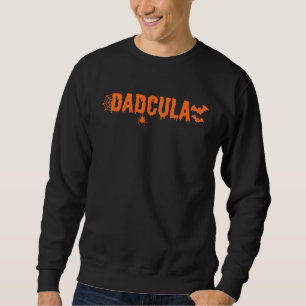 Funny Halloween Dadcula Sweatshirt