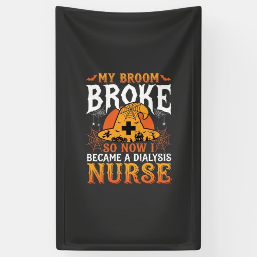 Funny Halloween Dialysis Nurse Witch Broom Design Banner