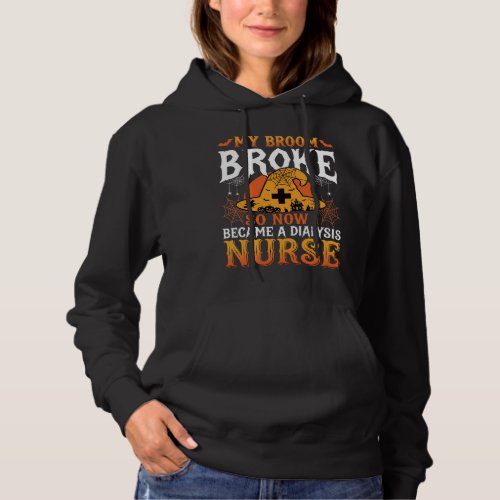 Funny Halloween Dialysis Nurse Witch Broom Design Hoodie