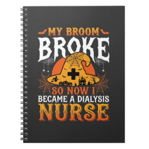 Funny Halloween Dialysis Nurse Witch Broom Design Notebook