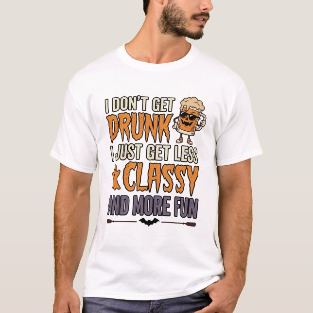 Funny Halloween Drinking Less Classy Shirt Design_ (Front)