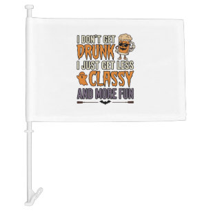Funny Halloween Drinking Less Classy Shirt Design_ Car Flag