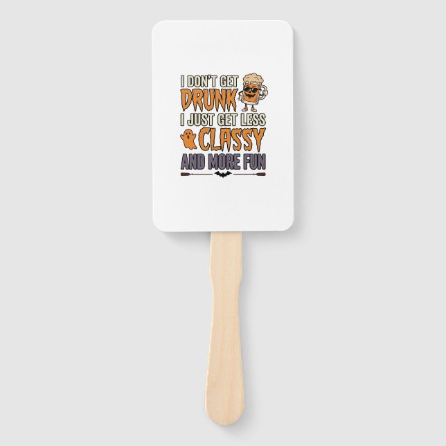 Funny Halloween Drinking Less Classy Shirt Design_ Hand Fan (Front)