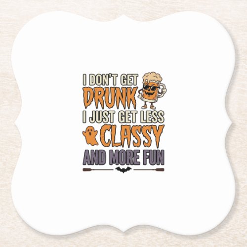 Funny Halloween Drinking Less Classy Shirt Design_ Paper Coaster