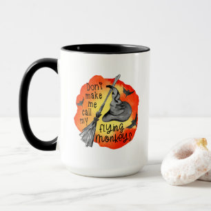 Funny Halloween FLYING MONKEYS Saying Mug