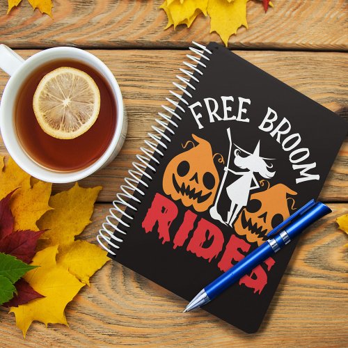 Funny Halloween Free Broom Rides Witch Pumpkins Notebook