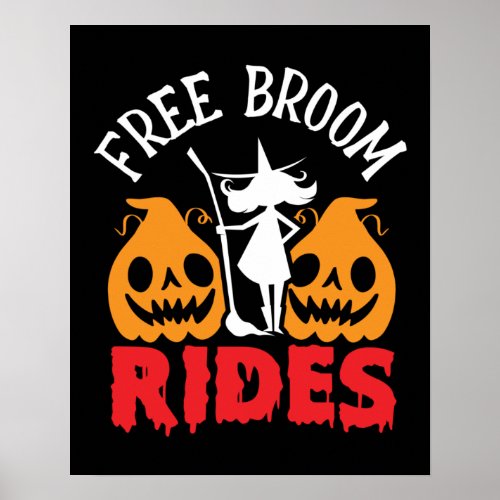 Funny Halloween Free Broom Rides Witch Pumpkins  Poster