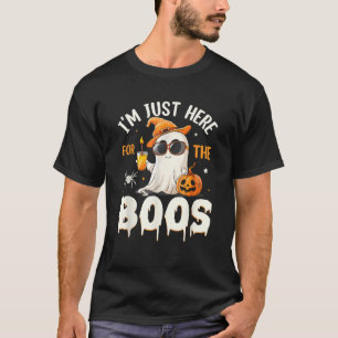 Funny Halloween Ghost Costume I m Just Here For Th T-Shirt