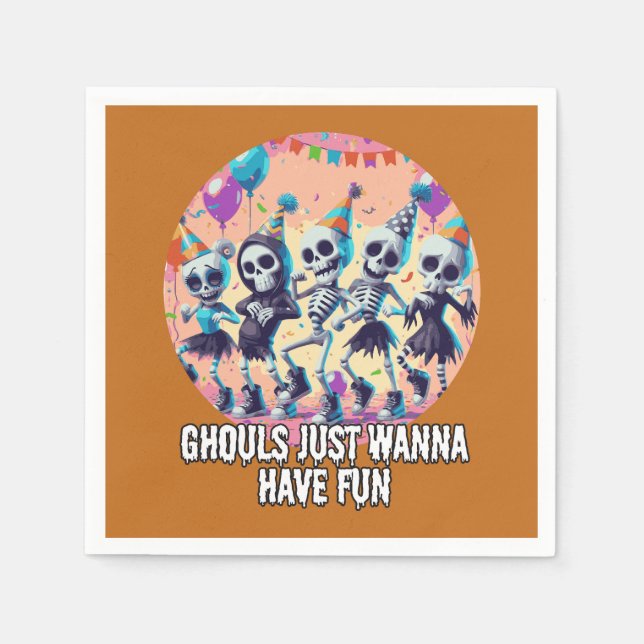Funny Halloween Ghouls Just Wanna Have Fun Party Napkins (Front)