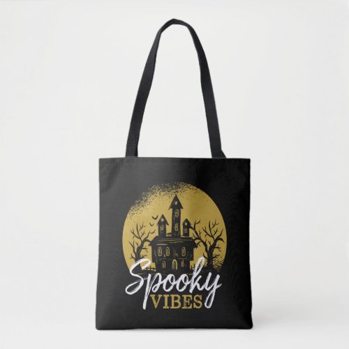 Funny Halloween Haunted House Horror Spooky Vibes Tote Bag