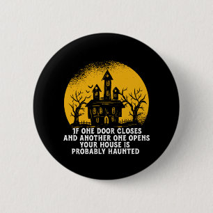 Funny Halloween Haunted House Inspirational Quote Button