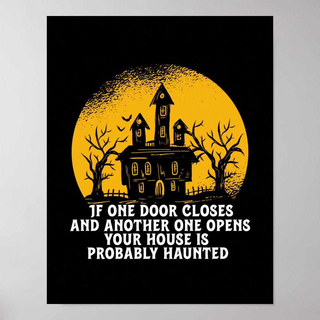 Funny Halloween Haunted House Inspirational Quote Poster | Zazzle