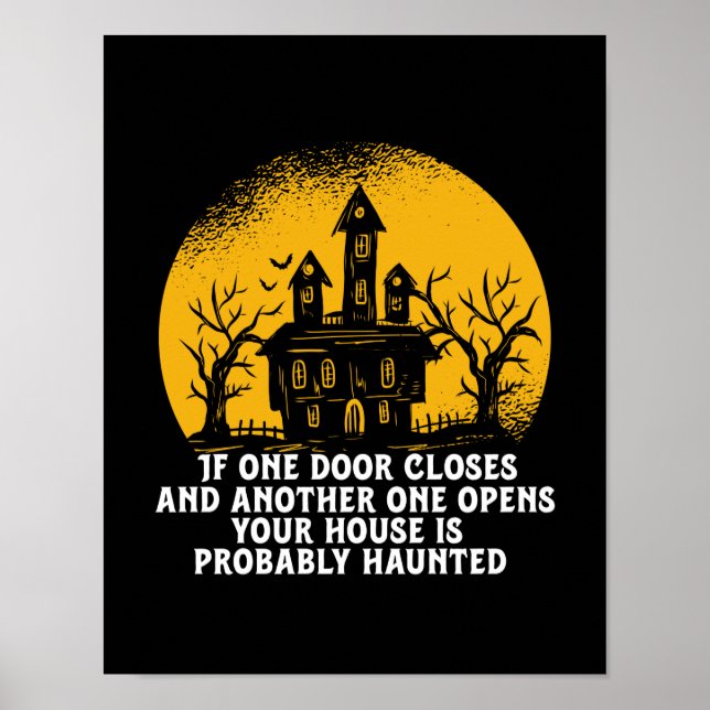 Funny Halloween Haunted House Inspirational Quote Poster (Front)