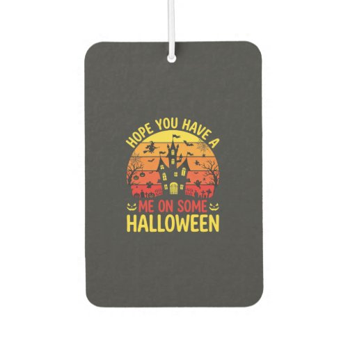 Funny Halloween Haunted House Me On Some Design Air Freshener