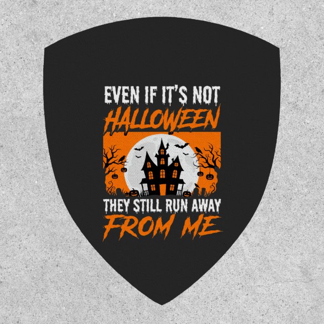 Funny Halloween Haunted House Quote Graphic Patch (Front)