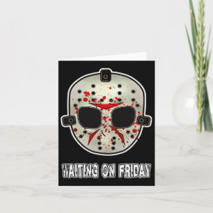 Funny Halloween Hockey Mask Waiting On Friday Card
