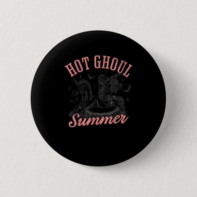  Funny Halloween Hot Ghoul Summer Summerween Button (Front)